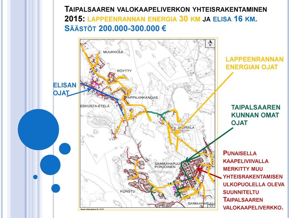 000 LAPPEENRANNAN ENERGIAN OJAT ELISAN OJAT TAIPALSAAREN KUNNAN OMAT OJAT