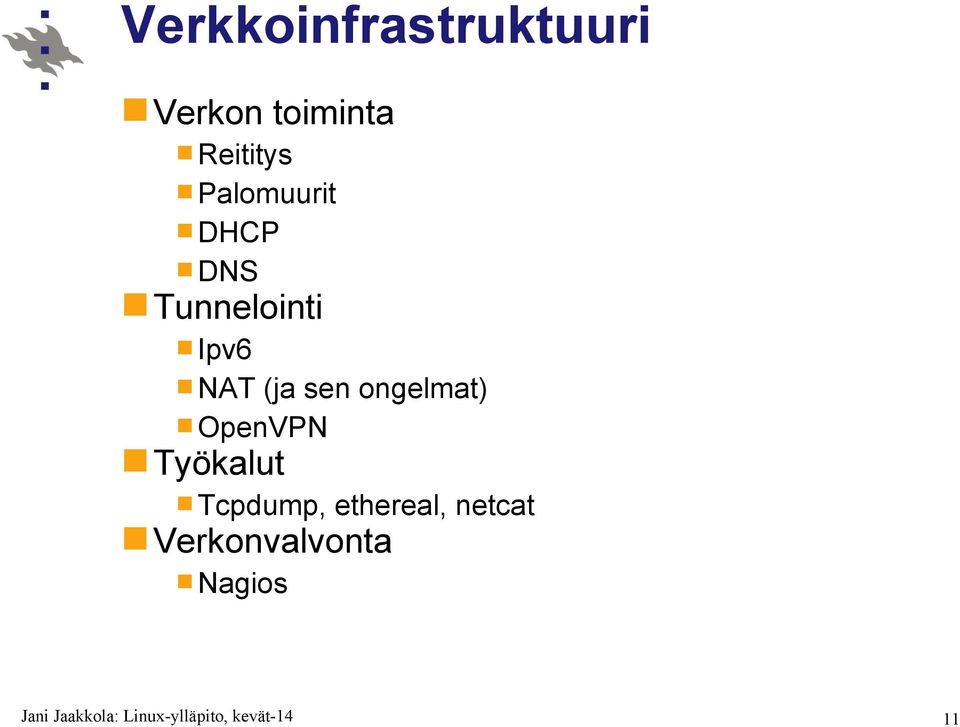 Ipv6 NAT (ja sen ongelmat) OpenVPN Työkalut