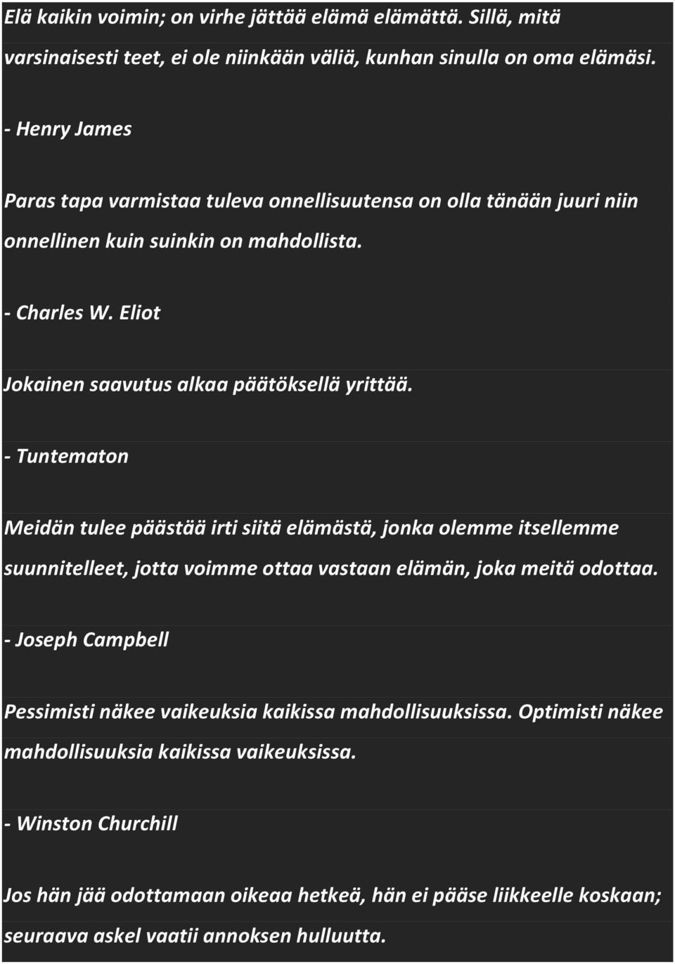 Eliot Jokainen saavutus alkaa päätöksellä yrittää.