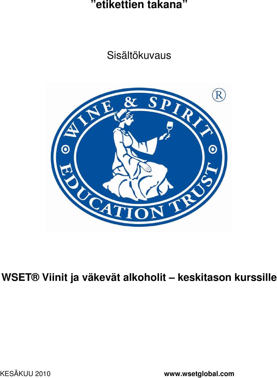 väkevät alkoholit keskitason