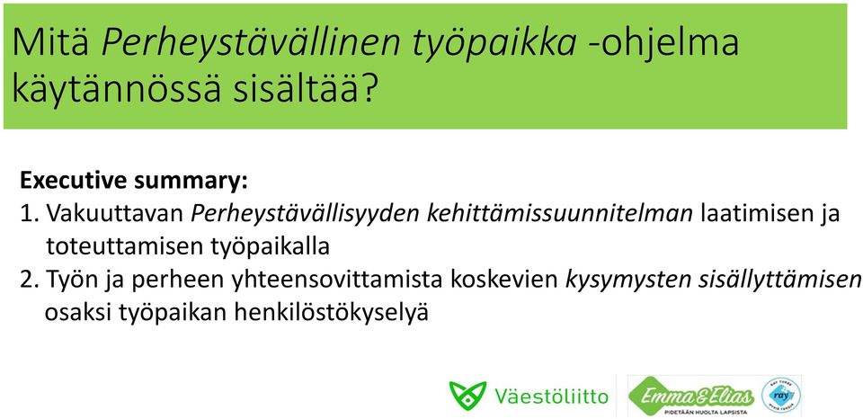 Vakuuttavan Perheystävällisyyden kehittämissuunnitelman laatimisen ja