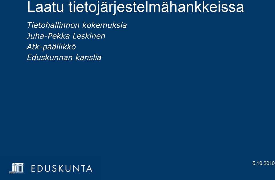 Tietohallinnon kokemuksia