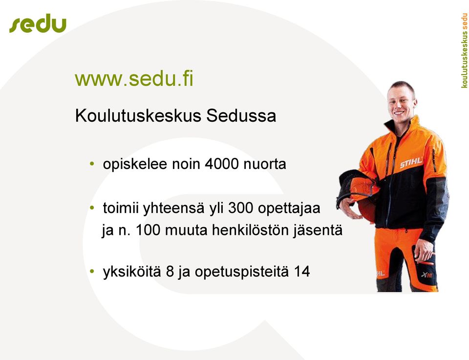 4000 nuorta toimii yhteensä yli 300