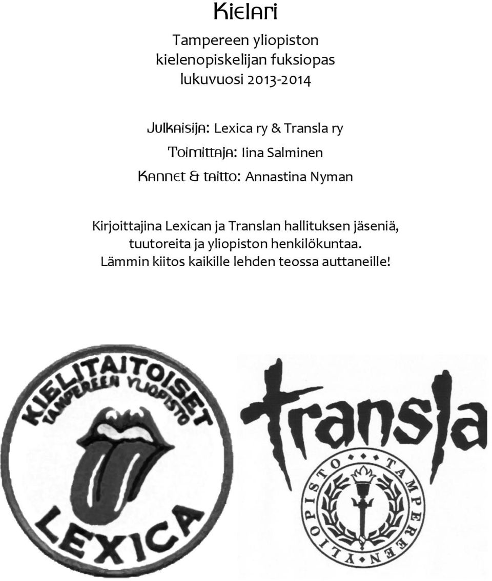 Annastina Nyman Kirjoittajina Lexican ja Translan hallituksen jäseniä,