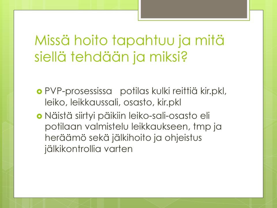 pkl, leiko, leikkaussali, osasto, kir.