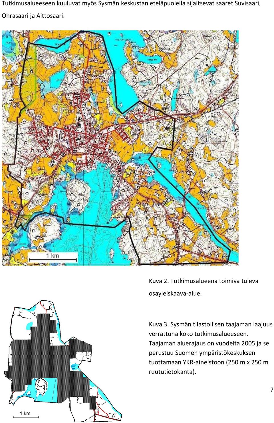Sysmän tilastollisen taajaman laajuus verrattuna koko tutkimusalueeseen.