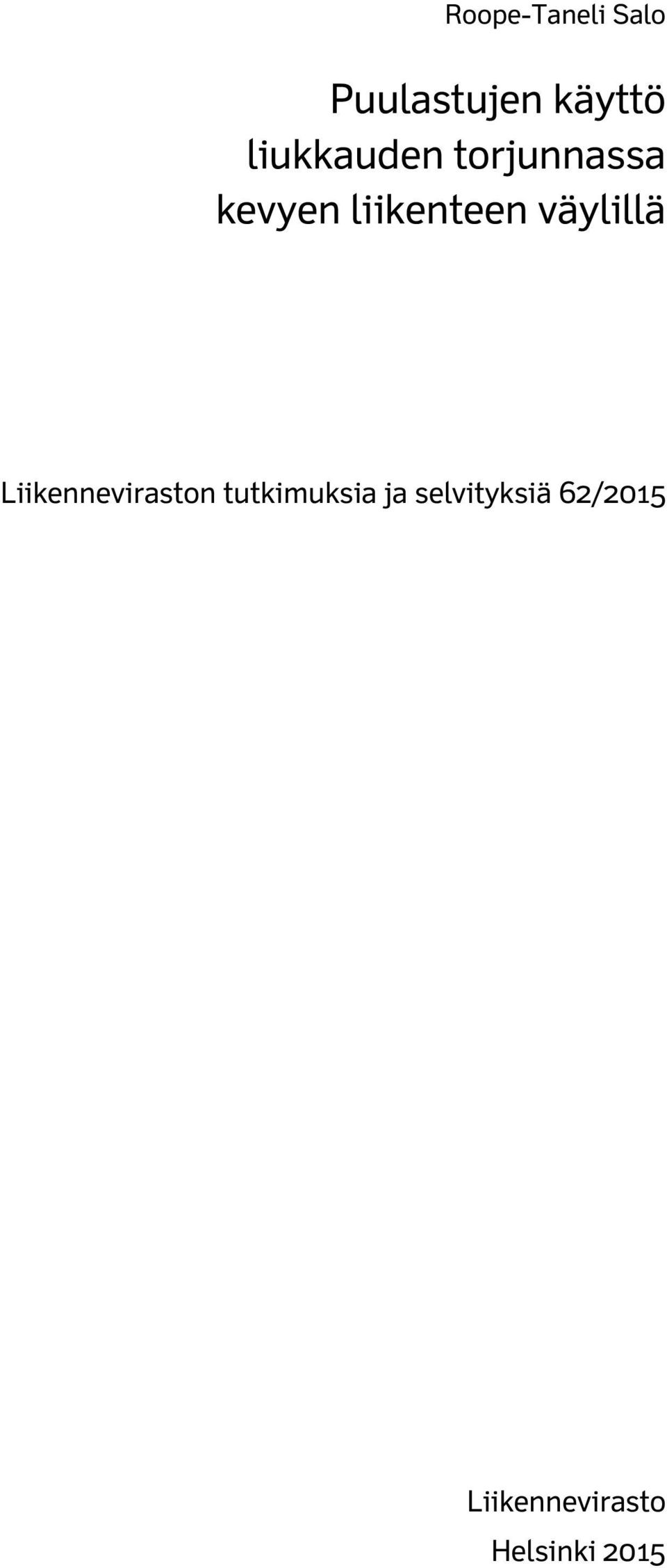 väylillä Liikenneviraston tutkimuksia ja