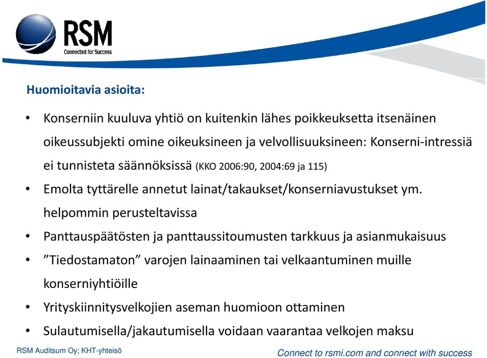 lainat/takaukset/konserniavustukset ym.