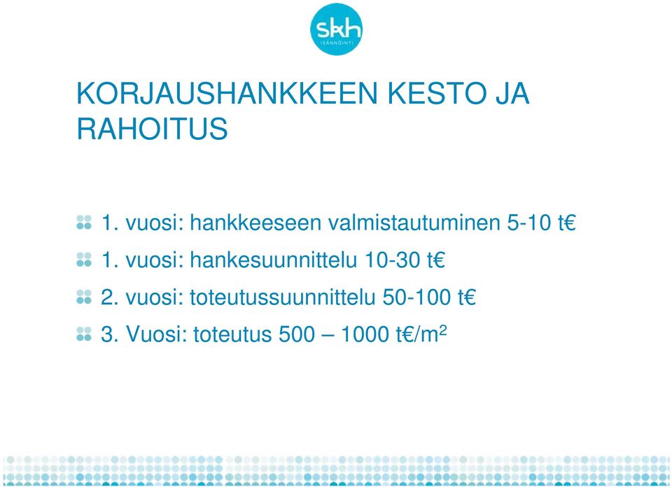 vuosi: hankesuunnittelu 10-30 t 2.