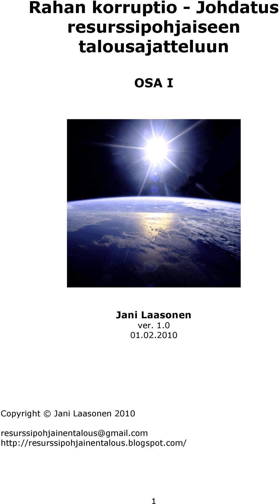 2010 Copyright Jani Laasonen 2010