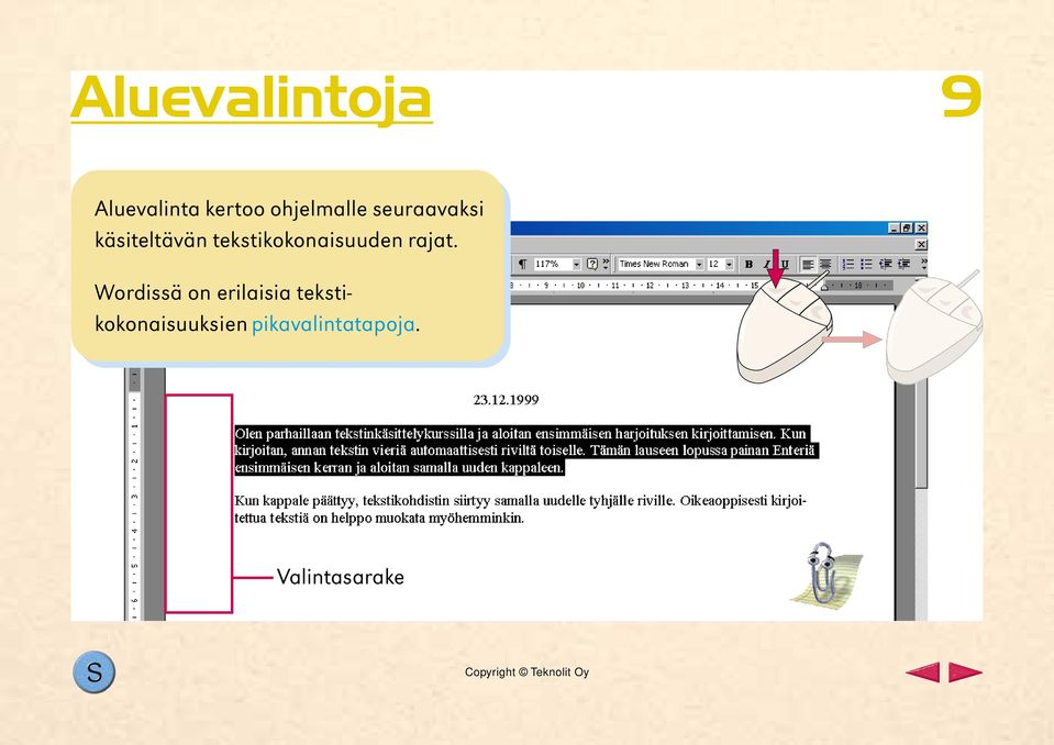 tekstikokonaisuuden rajat.