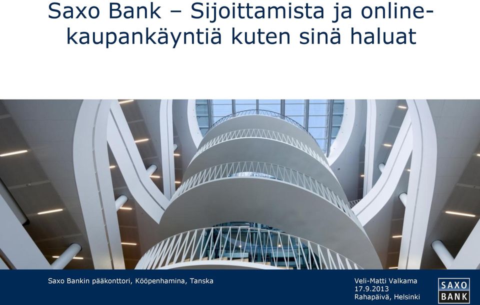 Saxo Bankin pääkonttori, Kööpenhamina,