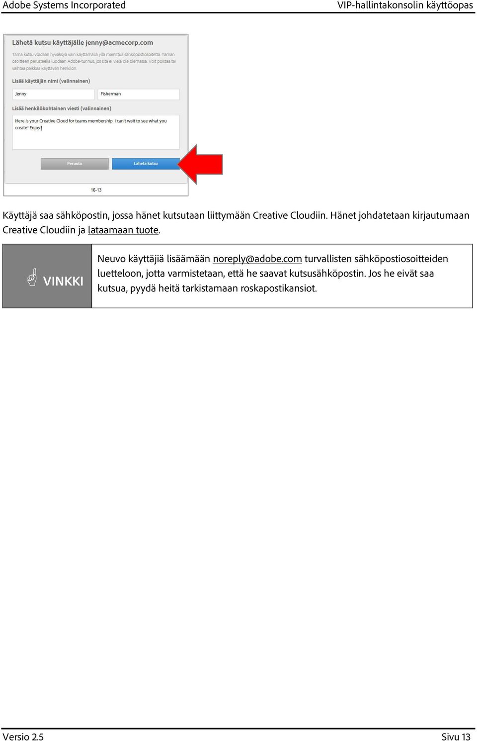 G VINKKI Neuvo käyttäjiä lisäämään noreply@adobe.