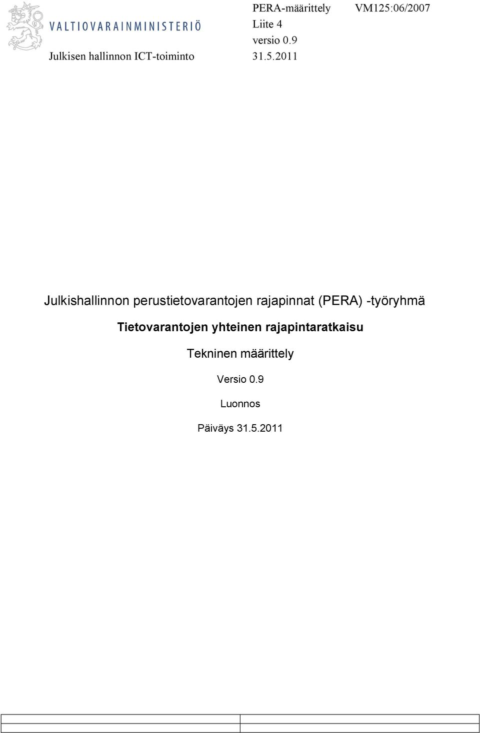 rajapinnat (PERA) -työryhmä Tietovarantojen