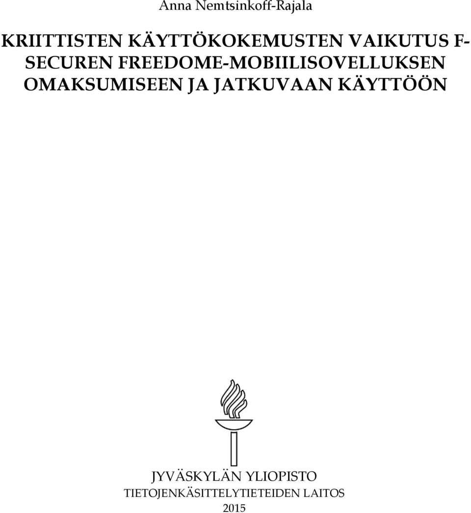 FREEDOME-MOBIILISOVELLUKSEN OMAKSUMISEEN JA