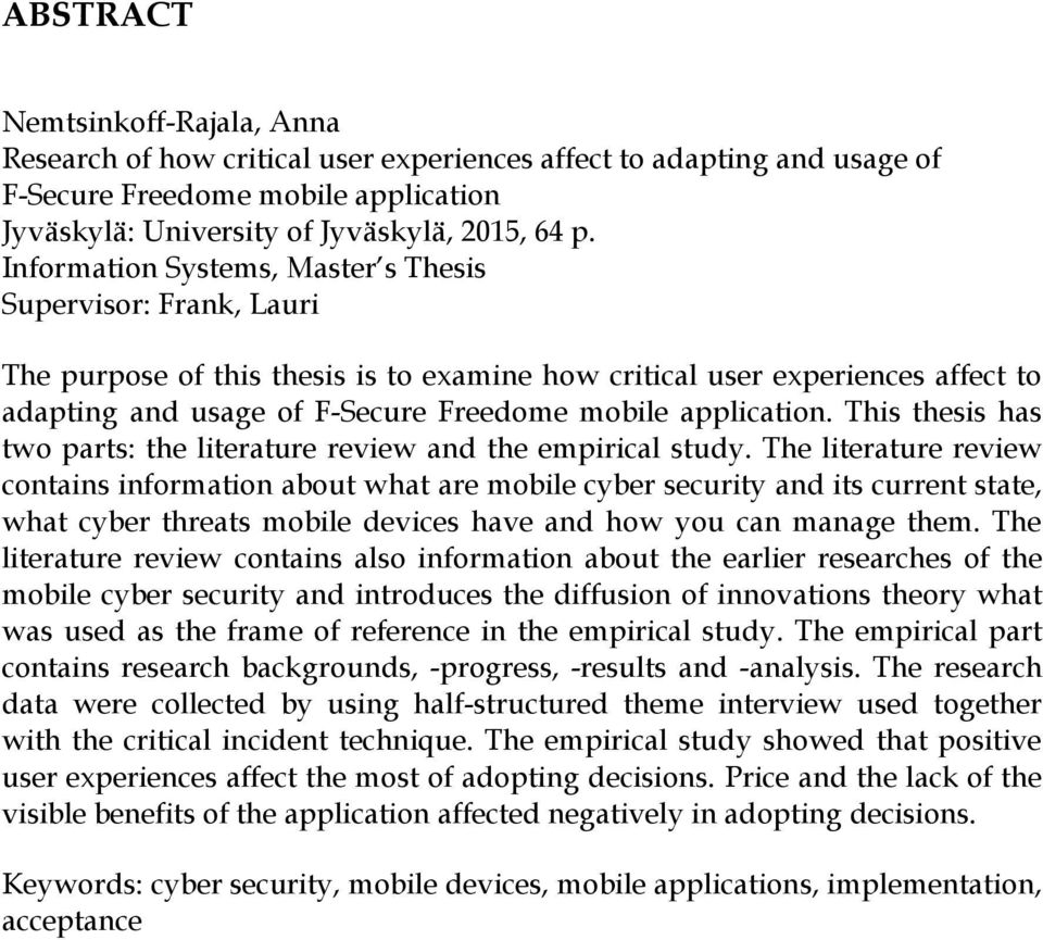 application. This thesis has two parts: the literature review and the empirical study.