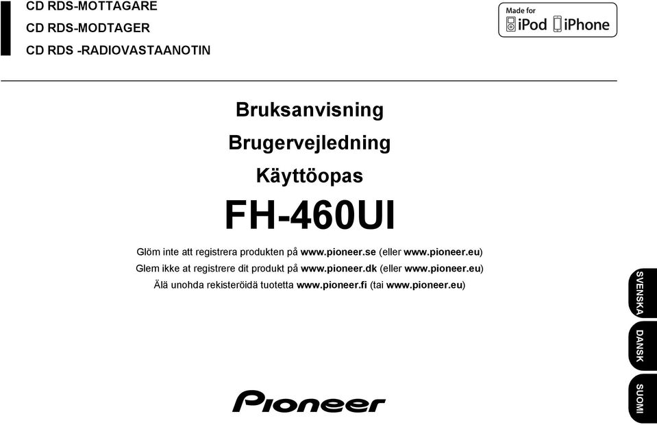 se (eller www.pioneer.eu) Glem ikke at registrere dit produkt på www.pioneer.dk (eller www.