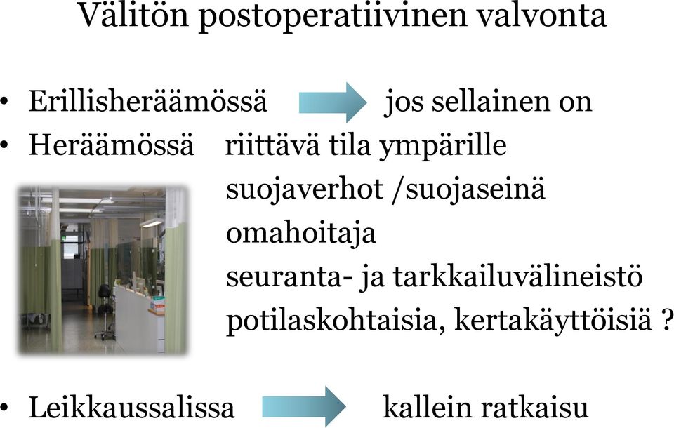 /suojaseinä omahoitaja seuranta- ja tarkkailuvälineistö