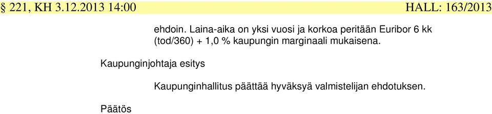 (tod/360) + 1,0 % kaupungin marginaali mukaisena.