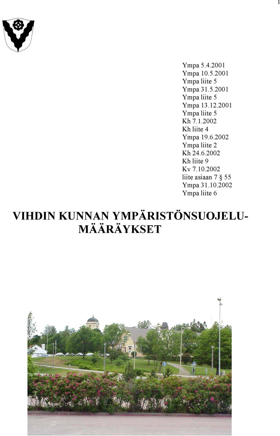 2002 Ympa liite 2 Kh 24.6.2002 Kh liite 9 Kv 7.10.