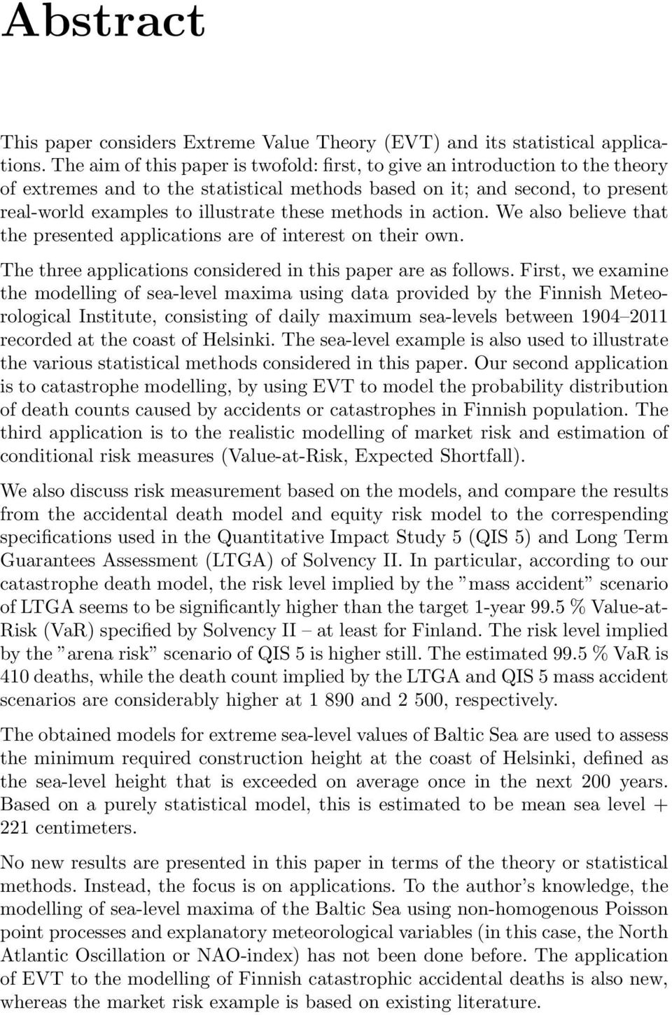 methods in action. We also believe that the presented applications are of interest on their own. The three applications considered in this paper are as follows.