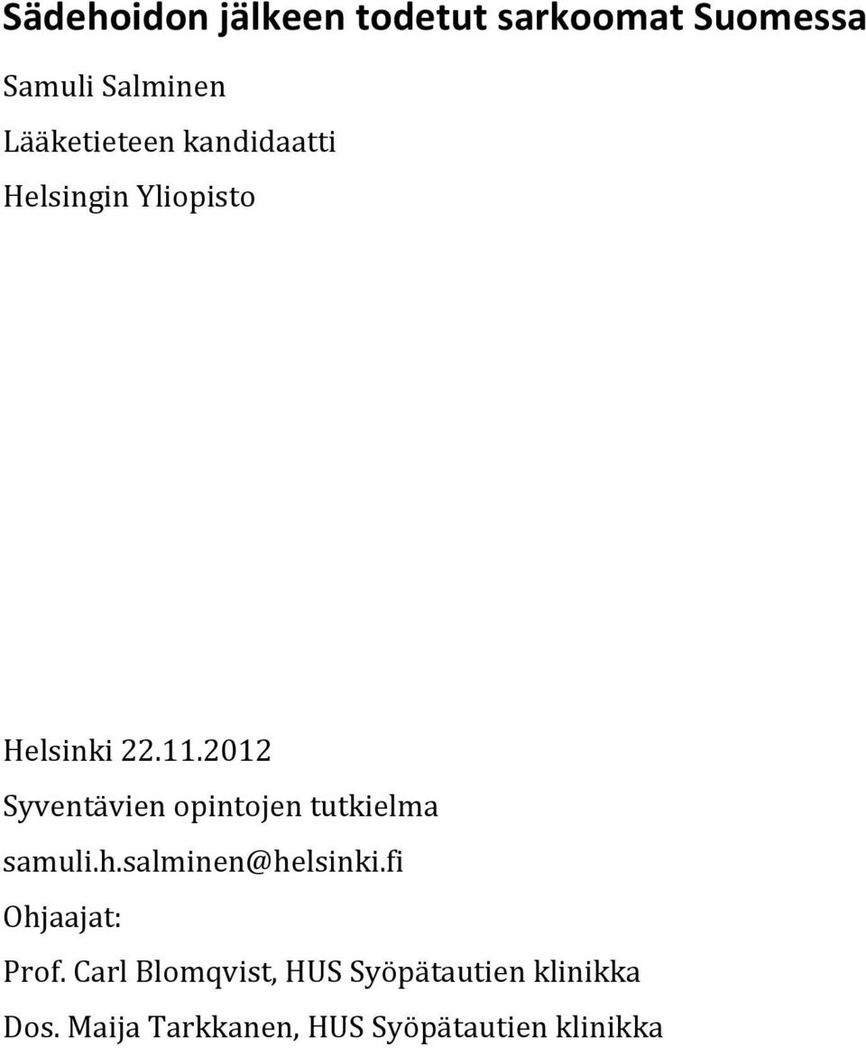 2012 Syventävien opintojen tutkielma samuli.h.salminen@helsinki.