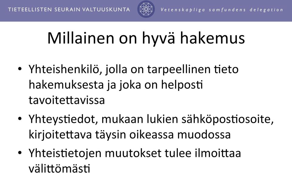 tavoitejavissa Yhteys$edot, mukaan lukien sähköpos$osoite,