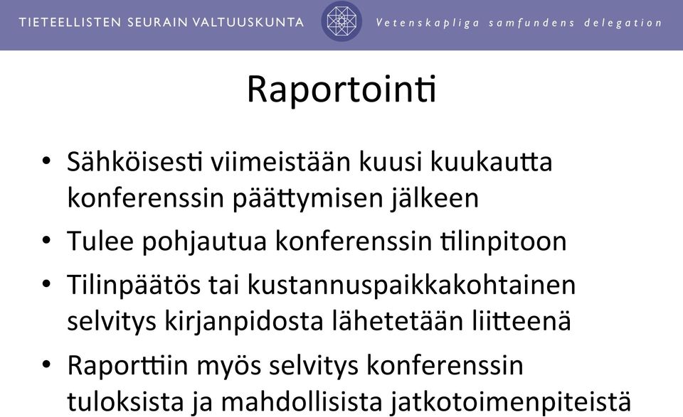 tai kustannuspaikkakohtainen selvitys kirjanpidosta lähetetään liijeenä