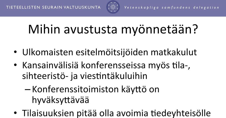 konferensseissa myös $la-, sihteeristö- ja