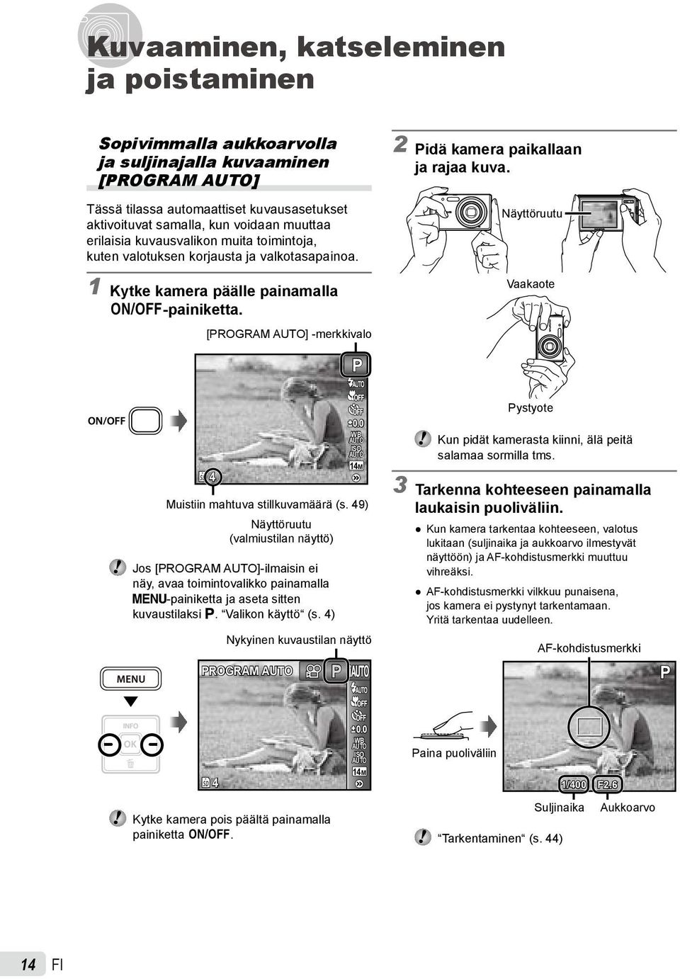 Näyttöruutu Vaakaote P ISO 1M Muistiin mahtuva stillkuvamäärä (s.