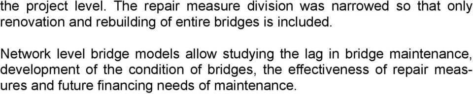 of entire bridges is included.