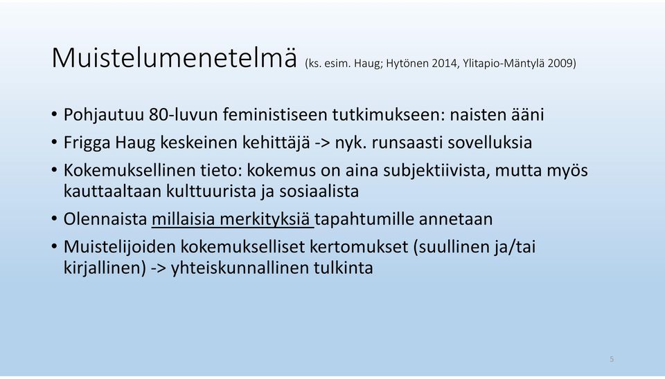 keskeinen kehittäjä -> nyk.