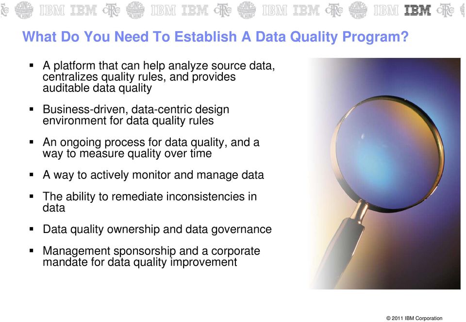 data-centric design environment for data quality rules An ongoing process for data quality, and a way to measure quality over