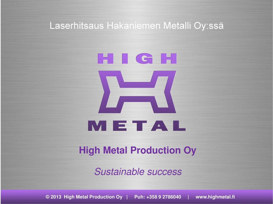 Oy:ssä High Metal