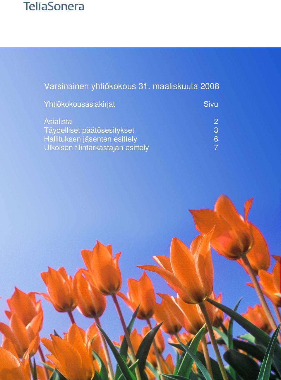 Asialista 2 Täydelliset päätösesitykset 3