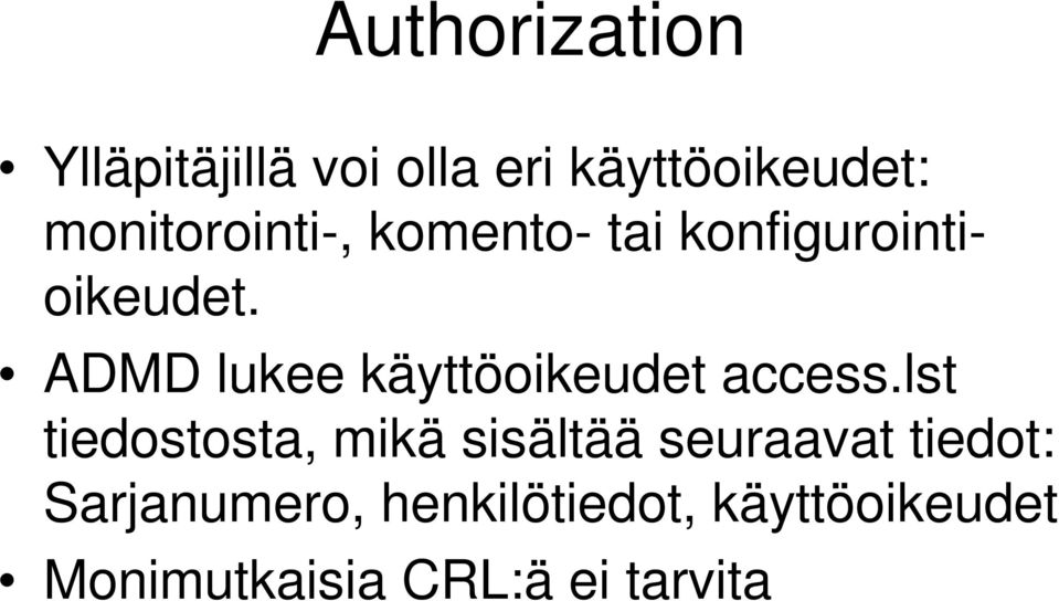 ADMD lukee käyttöoikeudet access.