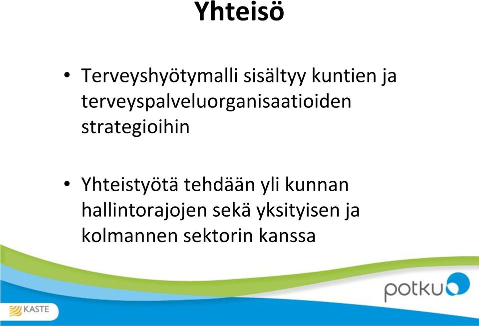 Yhteistyötä tehdään yli kunnan