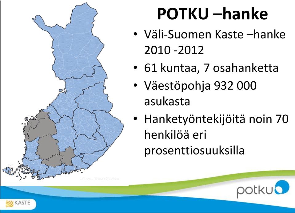 Väestöpohja 932 000 asukasta