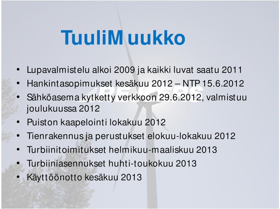 2012 Sähköasema kytketty verkkoon 29.6.