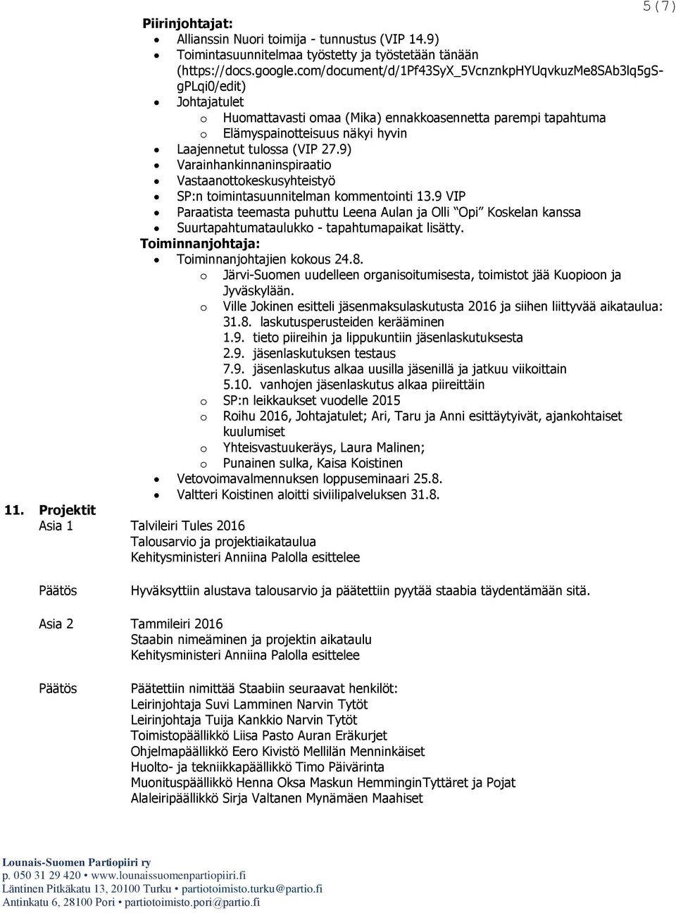 27.9) Varainhankinnaninspiraatio Vastaanottokeskusyhteistyö SP:n toimintasuunnitelman kommentointi 13.