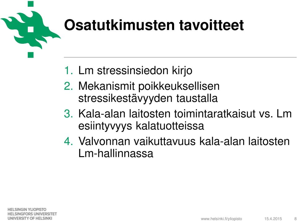 Kala-alan laitosten toimintaratkaisut vs.