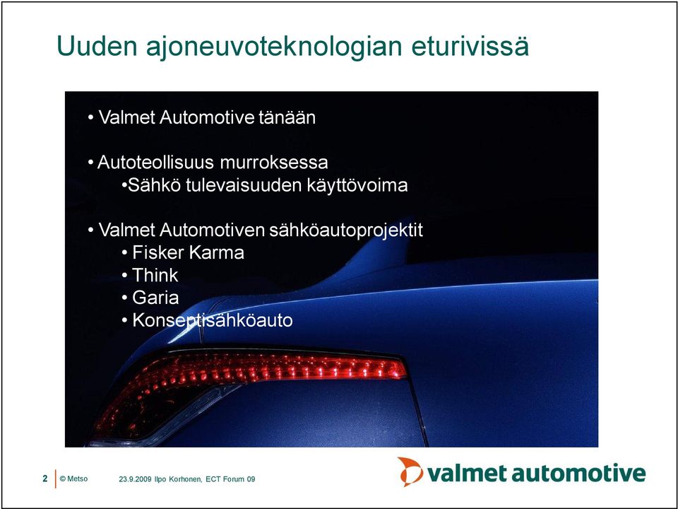 tulevaisuuden käyttövoima Valmet Automotiven