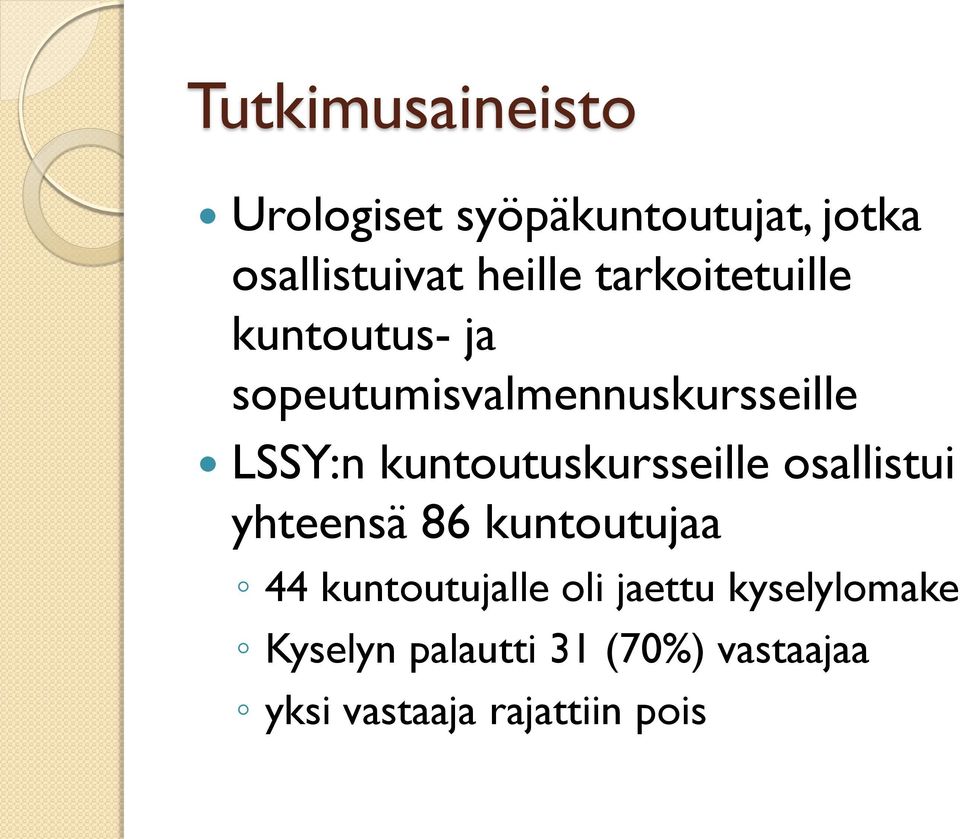 kuntoutuskursseille osallistui yhteensä 86 kuntoutujaa 44 kuntoutujalle