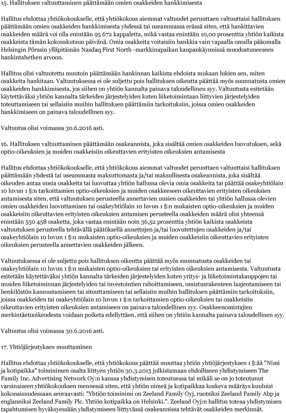 tämän kokouskutsun päivänä.