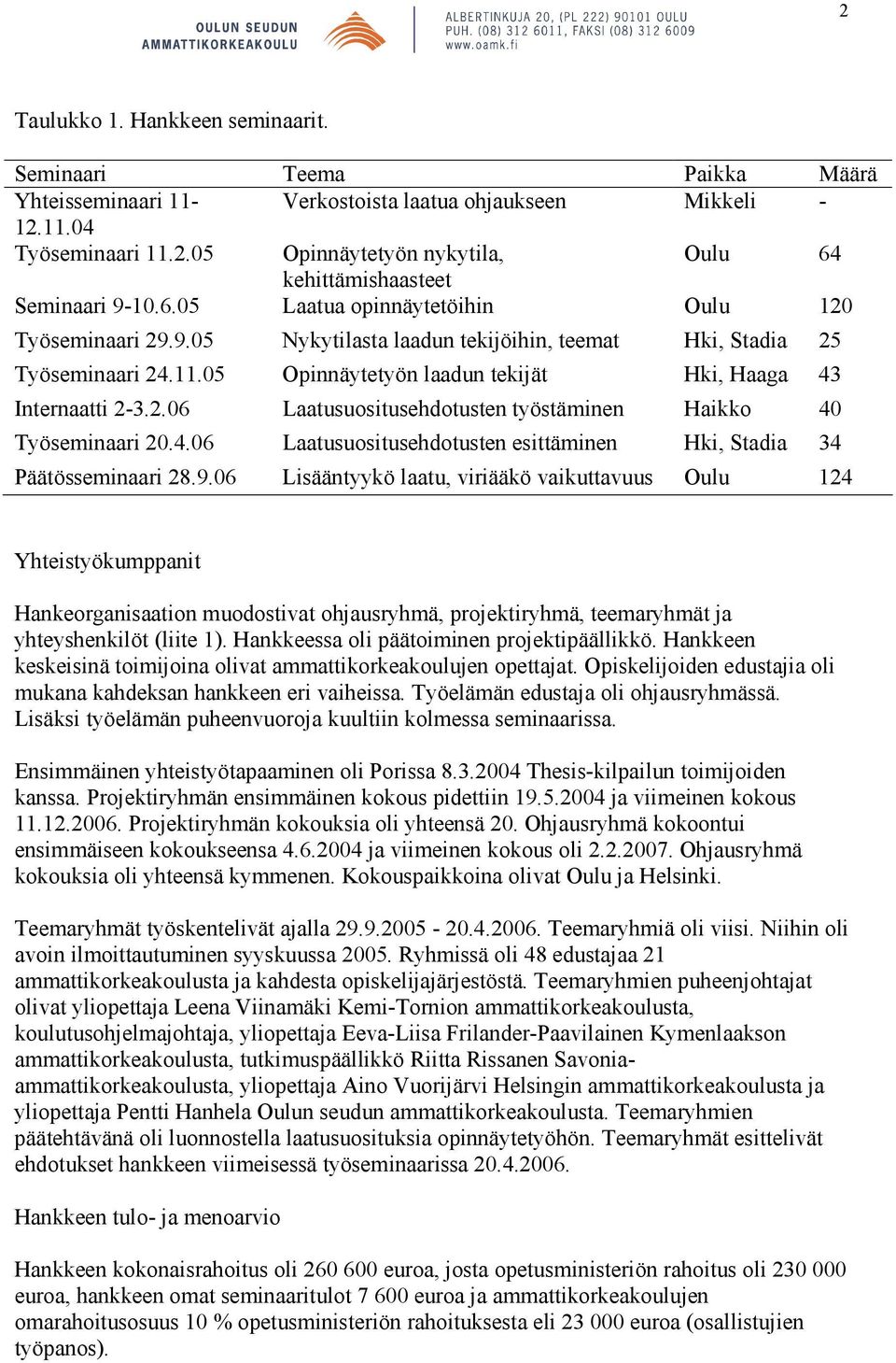 4.06 Laatusuositusehdotusten esittäminen Hki, Stadia 34 Päätösseminaari 28.9.