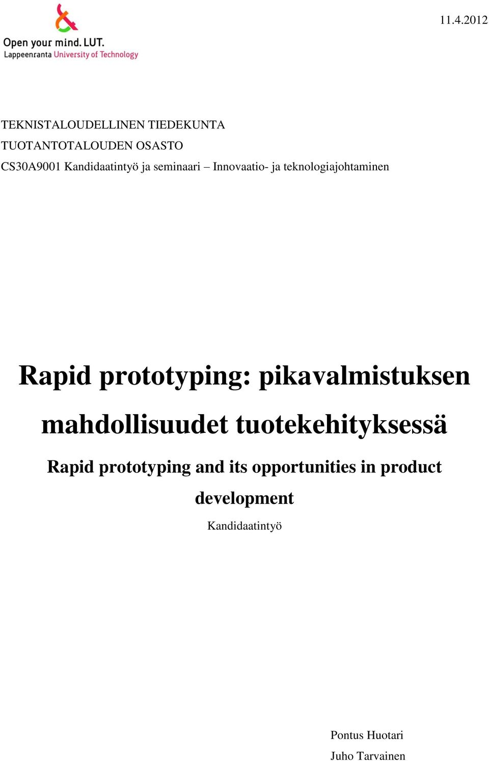 prototyping: pikavalmistuksen mahdollisuudet tuotekehityksessä Rapid