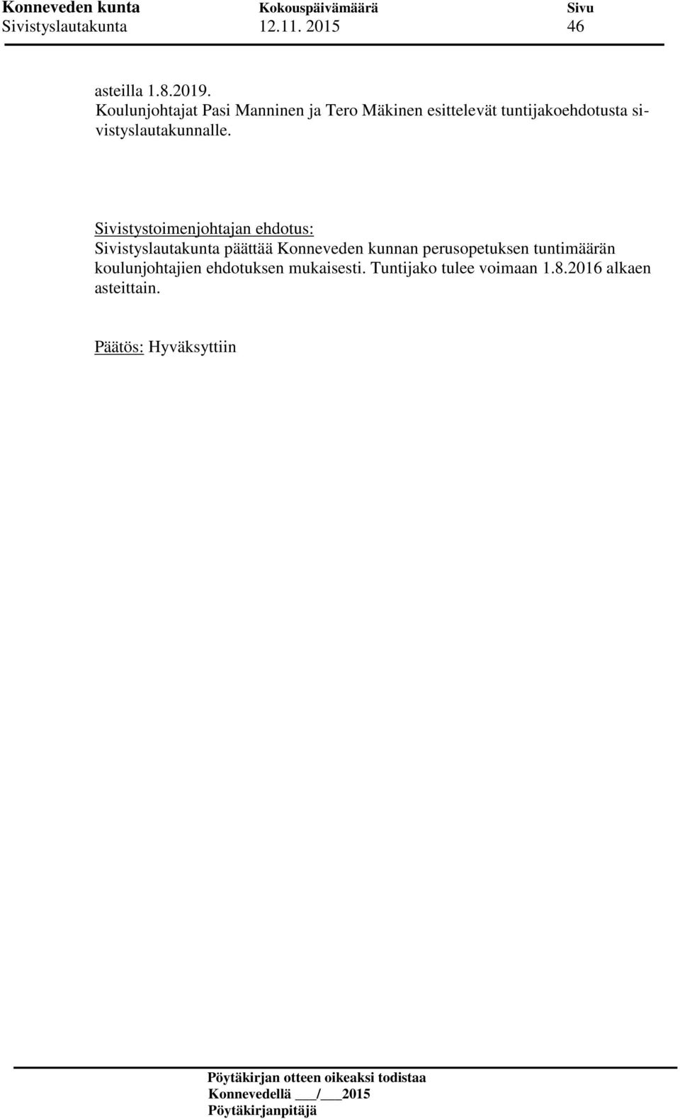 sivistyslautakunnalle.