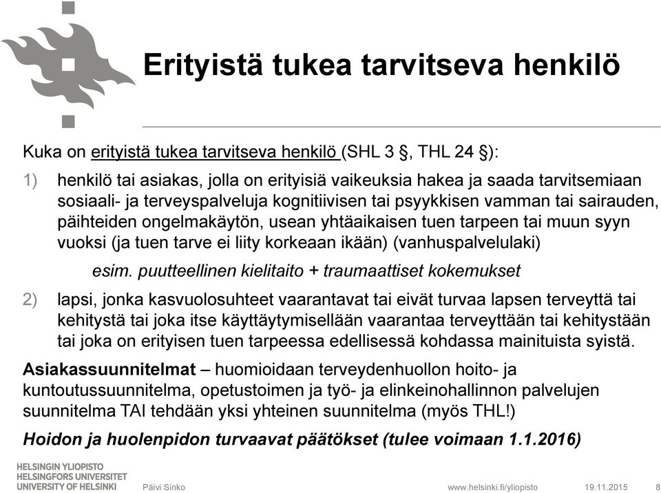 (vanhuspalvelulaki) esim.