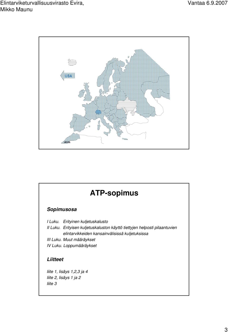 elintarvikkeiden kansainvälisissä kuljetuksissa III Luku.