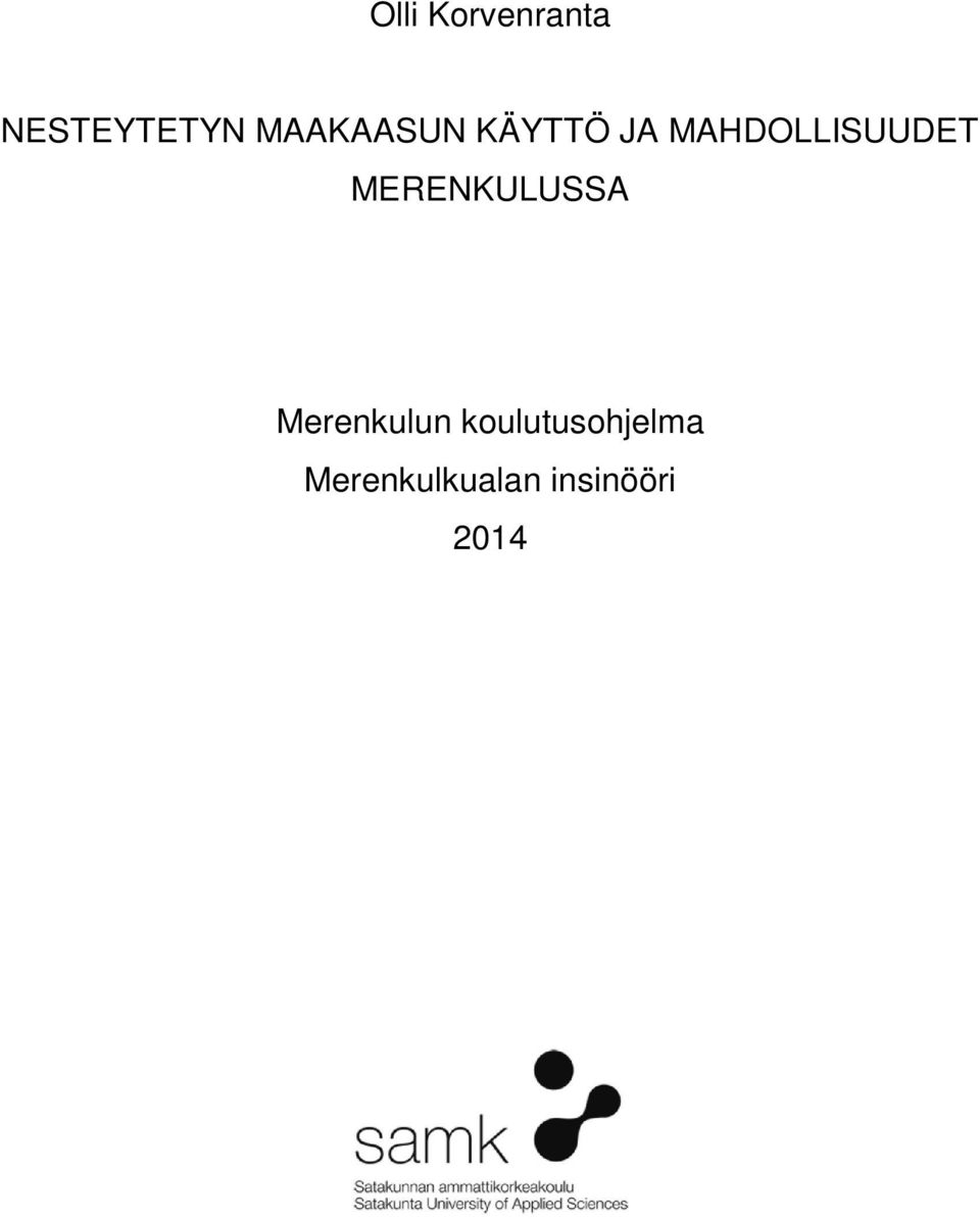 MAHDOLLISUUDET MERENKULUSSA